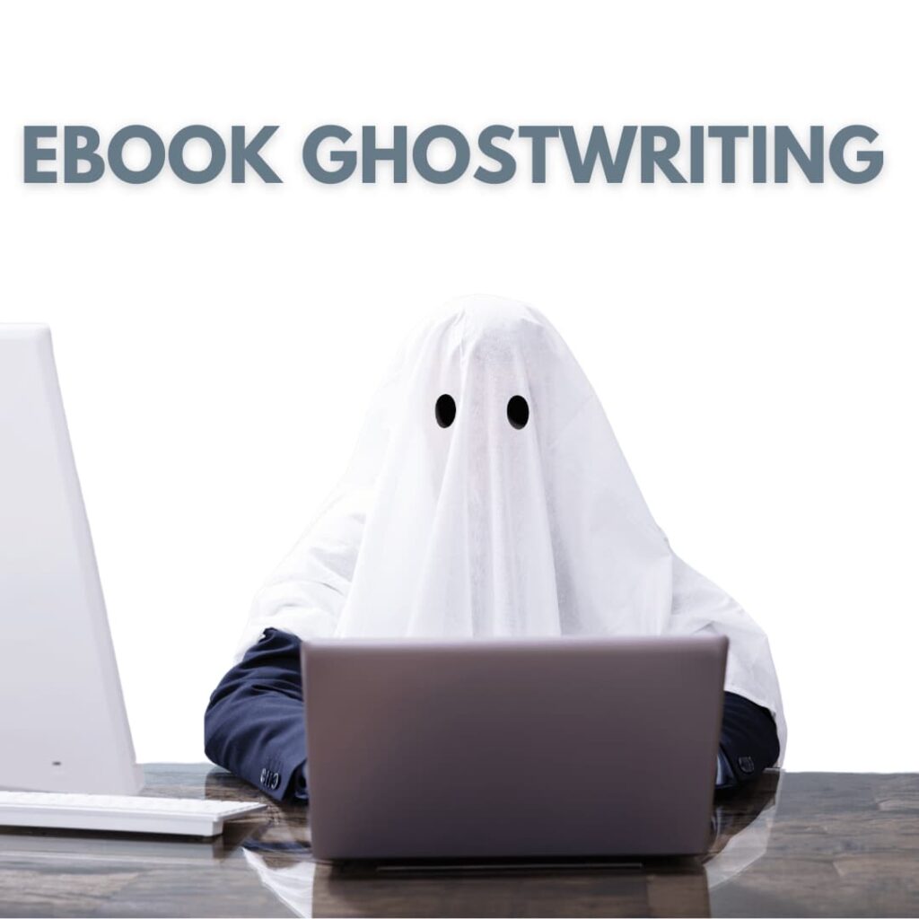 A person covered in a ghost costume working on a laptop with the words 'EBOOK GHOSTWRITING' above, indicating eBook ghostwriting services.