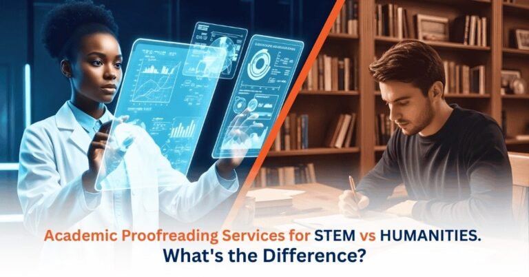 Academic Proofreading Services for STEM vs HUMANITIES.