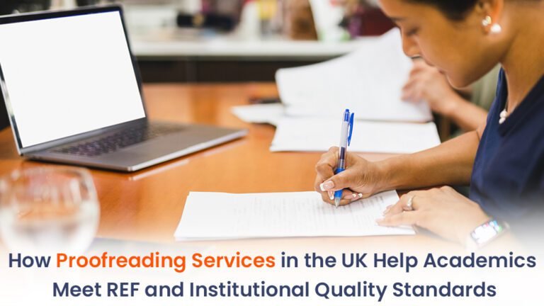 how-proofreading-services-in-the-uk-help-academics-meet-ref-and-institutional-quality-standards